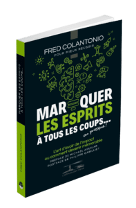 Marquer les esprits à tous les coups - Fred Colantonio